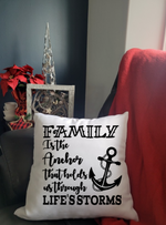 Load image into Gallery viewer, Family is the Anchor Pillow
