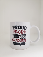 Load image into Gallery viewer, Proud Mom of a 2021 Grad Mug
